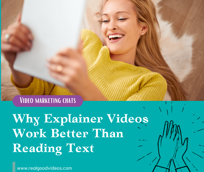 Why Explainer Videos Work Better Than Reading Text
